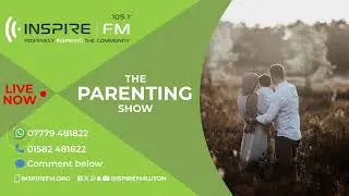 The Parenting Show | Dangers of Social Media | Inspire FM