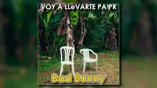 VOY A LLeVARTE PA PR &ndash; Bad Bunny (1 Hora Loop)