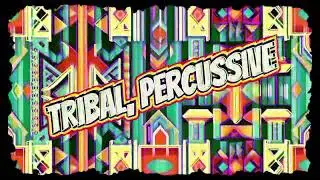 Vibrant Tribal Drumming | Percussive Instrumentals for Energy & Flow 🪘🎶