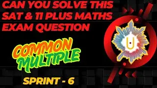CAN YOU SOLVE THIS HARD & TRICKY MATHS QUESTION OF S.A.T AND 11+ EXAMS PART &ndash; 6 | QUIZ CHALLENGE