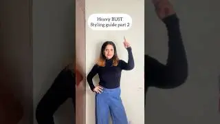 Heavy bust styling guide part2🤌🏻💁🏻&zwj;♀️#big#chest#styleguide#shorts#youtubeshorts#viral#styletips
