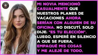 Mi novia me dijo que los planes de vacaciones que hice para nosotros los pasará con otro.