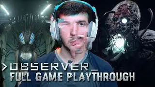 HACKING YOUR FEARS! | Observer - Full Game Playthrough