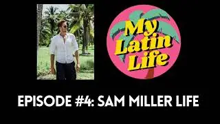 Sam Miller Life on Biking to Argentina, Living in Colombia, and Crypto | My Latin Life Podcast #04 🌴
