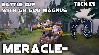 Battle Cup | Miracle | Techies with gh Magnus | Dota 2 Full Gameplay