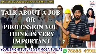An Important Job Cue Card | Decribe A Job You Think Is Most important | New Cue Card Sample and 8.0