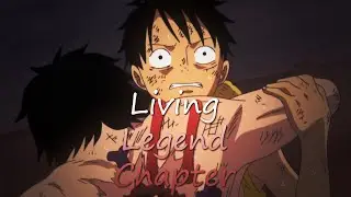Living Legend Chapter II / One piece [Edit]