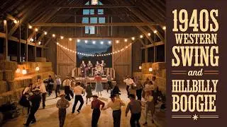 You&rsquo;re at a Cozy Country Barn Dance: 1940s Western Swing and Hillbilly Boogie