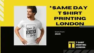 Same Day T shirt printing London- T Shirt Printing London
