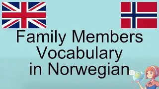 Learn Norwegian Family Members Vocabulary | Speak Norwegian with Confidence!