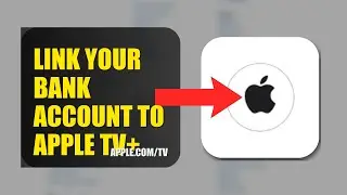 How To Link Your Bank Account To Apple TV+ 2025 (2026)