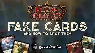 FAKE FLESH AND BLOOD CARDS - How to spot them - FABTCG