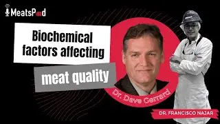 Biochemical factors affecting meat quality | Dr. Dave Gerrard