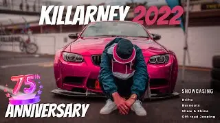 KILLARNEY 75th ANNIVERSARY || NEW BURNOUT PITCH || SHOW&SHINE || DRIFTS AND MORE...