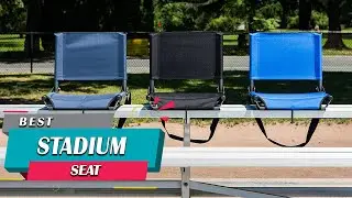 Top 5 Best Stadium Seats Review in 2023