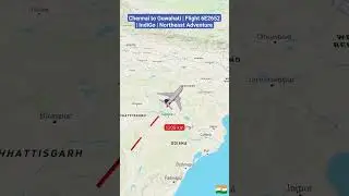 Chennai to Guwahati | Flight 6E2652 | IndiGo | Northeast Adventure #trendingshorts #travel #flight