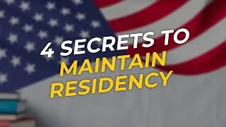 🔍 4 Secrets to Keep Your U.S. Permanent Resident Status!