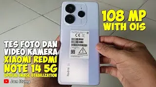 Tes Foto Dan Video Kamera Hp Xiaomi Redmi Note 14 5G 108 MP