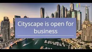 Get back to real estate business with Cityscape 2020