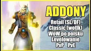 Addony do World of Warcraft (Retail+Classic) które rewolucjonizują rozgrywkę