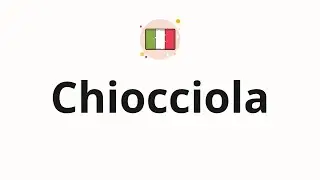 How to pronounce Chiocciola