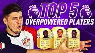 TOP 5 OVERPOWERED PLAYERS IN THE PREMIER LEAGUE! (FIFA 18)