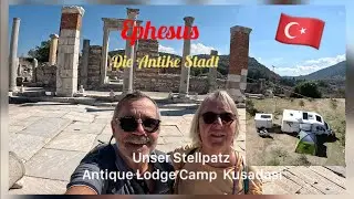 EPHESUS die Antike Stadt - Antique Lodge Camp Kusadasi