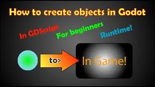 How to create objects in Godot | GDScript
