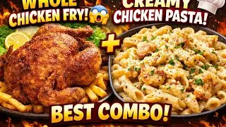 Whole Chicken Fry & Creamy Chicken Pasta Recipe | Crispy Fried Chicken & Pasta Combo