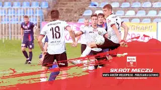 SKRÓT MECZU: WARTA GORZÓW WIELKOPOLSKI - PODLESIANKA KATOWICE 2:1 (0:1)