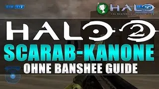 Halo 2 Anniversary - Scarab Kanone - Ohne Banshee Guide - The Master Chief Collection