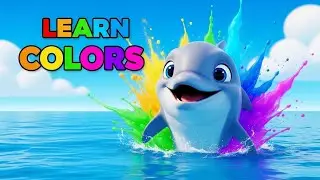 Learn Colors with Dolphin 🐬🌈 | Fun Color Song for Kids & Toddlers