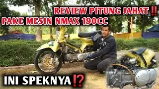 REVIEW PITUNG JAHAT‼️PAKE MESIN NMAX 190CC, INI SPEKNYA⁉️