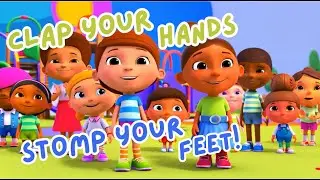 CLAP YOUR HANDS, STOMP YOUR FEET! | Nursery Rhymes e Kids Songs | Brain breaks for kids