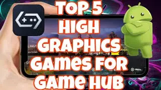 Top 5 High graphics games for game hub emulator l Android
