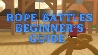 Roblox Rope Battles Beginner's Guide & How To Play Basics In Rope Battles Roblox