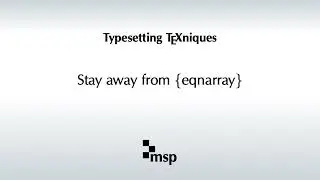 Stay away from {eqnarray} - LaTeX expert demonstrates