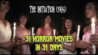 The Initiation (1984) - 31 Horror Movies in 31 Days