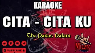 Karaoke CITA CITAKU - THE PANAS DALAM