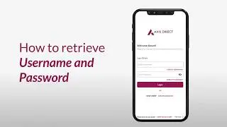 Axis Direct | How to retrieve username and password on Axis Direct App