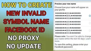How To Make Invalid symbol name Facebook Id Without Proxy Or No Update Name By Gyan Masti