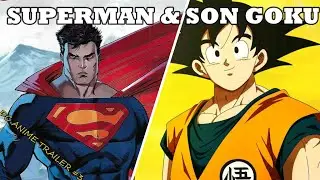 Superman & Son Goku | DCAnime Trailer | BakaShit