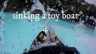 Sinking a Toy Boat 4