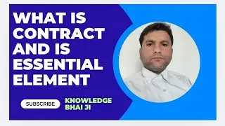What is a contract and its essential element ll contract Act ll #contract #knowledgebhaiji 
