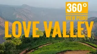 360° View Point | Love Valley Park | Wayanad Kerala | Karaikal Travelers | Mr.siva