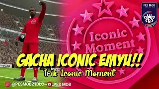 GACHA ICONIC EMYU &bull; TRIK ICONIC MOMENT MAN UNITED | PES 2021