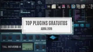 TOP PLUGINS GRATUITOS: ABRIL 2019 || Links en la descripci&oacute;n