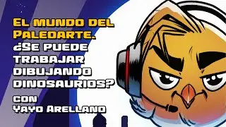 Tan Ilustrados Podcast ¿Se puede trabajar dibujando dinosaurios? con Yayo Arellano. EP 04