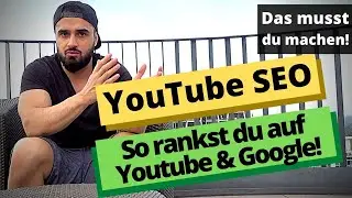 YouTube SEO: So rankst du auf Nummer 1 in der Suche auf YouTube & Google!