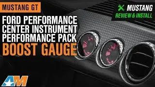 2015-2019 Mustang GT Ford Performance Center Instrument Boost Gauge Kit Review & Install